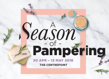 A Season of Pampering at The Centrepoint