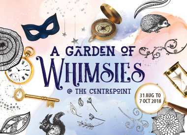 A Garden of Whimsies at The Centrepoint